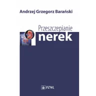 Książki medyczne - PZWL Przeszczepianie nerek - miniaturka - grafika 1