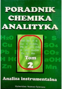Poradnik chemika analityka Tom 2 Analiza instrumentalna - Podręczniki dla szkół wyższych - miniaturka - grafika 2