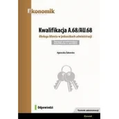Podręczniki dla szkół zawodowych - Agnieszka Żukowska Kwalifikacja A.68/AU.68. Obsługa klienta w jednostkach administracji. Egzamin potwierdzający kwalifi - miniaturka - grafika 1