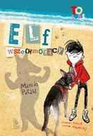 Literatura przygodowa - LITERATURA Elf wszechmogący - Marcin Pałasz, Katarzyna Kołodziej - miniaturka - grafika 1