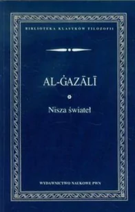 Nisza świateł - Al-Gazali Abu Hamid - Filozofia i socjologia - miniaturka - grafika 1