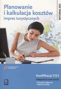 WSiP Planowanie i kalkulacja kosztów imprez turystycznych Podręcznik do nauki zawodu technik obsługi turystycznej - Włodzimierz Banasik, Borne-Januła Hanna - Podręczniki dla liceum WSiP Planowanie i kalkulacja kosztów imprez turystycznych Podręcznik do nauki zawodu technik obsługi turystycznej - Włodzimierz Banasik, Borne-Januła Hanna - Podręczniki dla liceum - miniaturka - grafika 1
