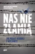 E-booki - historia - Nas nie złamią (e-book) - miniaturka - grafika 1