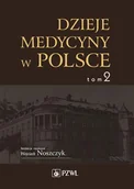 Zdrowie - poradniki - Dzieje medycyny w Polsce Tom 2 Lata 1914-1944 - Wydawnictwo Lekarskie PZWL - miniaturka - grafika 1