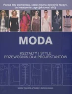 Książki o kulturze i sztuce - Moda. Kształty i style. Przewodnik dla projektantów - miniaturka - grafika 1