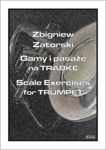 Książka Gamy i pasaże na trąbkę Z. Zatorski/CONTRA - Akcesoria do instrumentów dętych - miniaturka - grafika 1