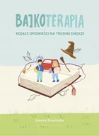 Książki edukacyjne - Bajkoterapia. Kojące opowieści na trudne emocje - miniaturka - grafika 1