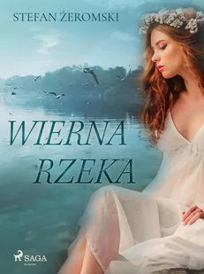 Wierna rzeka - E-booki - literatura polska - miniaturka - grafika 1