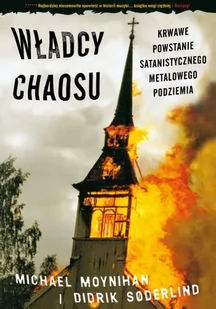 KAGRA Władcy chaosu - Michael Moynihan, Didrik Soderlind - Biografie i autobiografie - miniaturka - grafika 1