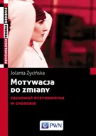 Psychologia - Życińska Jolanta Motywacja do zmiany zachowań ryzykownych w chorobie - miniaturka - grafika 1