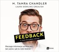 Audiobooki - biznes i ekonomia - Feedback (i inne brzydkie słowa). Dlaczego informacja zwrotna jest tak ważna i jak to robić dobrze - miniaturka - grafika 1