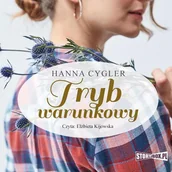 Audiobooki - literatura piękna - Tryb warunkowy Hanna Cygler MP3) - miniaturka - grafika 1