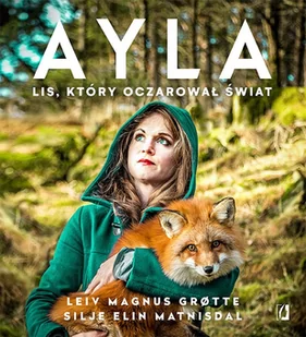 Ayla. Lis, który oczarował świat - Felietony i reportaże - miniaturka - grafika 1