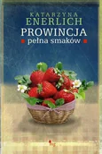 E-booki - kuchnia i diety - Prowincja pełna smaków - miniaturka - grafika 1
