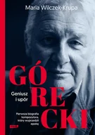 Biografie i autobiografie - Górecki. Geniusz i upór - miniaturka - grafika 1
