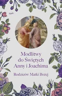 Religia i religioznawstwo - Modlitwy Do Świętych Anny I Joachima Rodziców Matki Bożej Praca zbiorowa - miniaturka - grafika 1