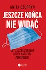Publicystyka - Jeszcze końca nie widać - miniaturka - grafika 1