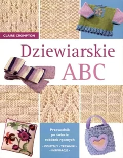 Dziewiarskie ABC - Poradniki hobbystyczne - miniaturka - grafika 1