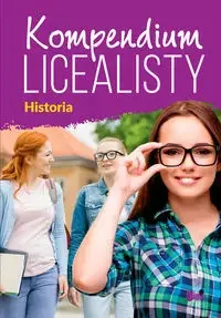 Kompendium licealisty. Historia - praca zbiorowa - Lektury szkoła podstawowa - miniaturka - grafika 1