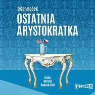 Audiobooki - literatura piękna - Ostatnia arystokratka. Arystokratka. Tom 1 - miniaturka - grafika 1