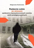Pedagogika i dydaktyka - UMCS Wydawnictwo Uniwersytetu Marii Curie-Skłodows Radzenie sobie ze stresem społecznie nieprzystosowanych uczniów szkół ponadgimnazjalnych - Kiedrowska Małgorzata - miniaturka - grafika 1