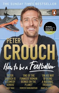 Peter Crouch How to Be a Footballer - Biografie obcojęzyczne - miniaturka - grafika 2
