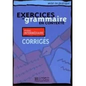 Książki do nauki języka francuskiego - Akyuz Anne, Bazelle-Shahmaei Bernadette, Bonenfant Exercices de grammaire en contexte niveau intermediaire corriges - miniaturka - grafika 1