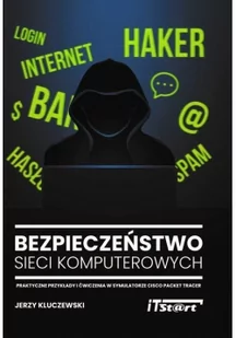 Kluczewski Jerzy Bezpieczeństwo sieci komputerowych - Bezpieczeństwo - miniaturka - grafika 2