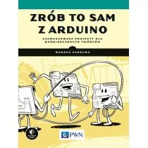 ANDREWS WARREN Zrób to sam z Arduino Zaawansowane projekty dla do$267wiadczonych twórców - Książki o programowaniu - miniaturka - grafika 1