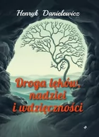 Opowiadania - Droga lęków, nadziei i wdzięczności - miniaturka - grafika 1