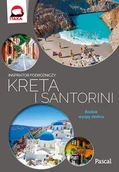Przewodniki - Anna Tupaczewska Kreta i Santorini Inspirator podróżniczy - miniaturka - grafika 1