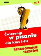 Podręczniki dla szkół podstawowych - Ćwiczenia w pisaniu dla klas 1-3. Część 2. Redagowanie tekstów - miniaturka - grafika 1