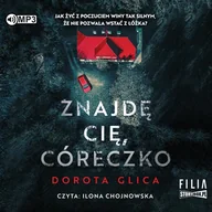 Audiobooki - kryminał, sensacja, thriller - Storybox Znajdę cię córeczko - miniaturka - grafika 1