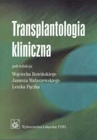 Transplantologia Kliniczna - Książki medyczne - miniaturka - grafika 1
