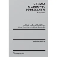 Prawo - Ustawa o zdrowiu publicznym. Komentarz - Praca zbiorowa - miniaturka - grafika 1