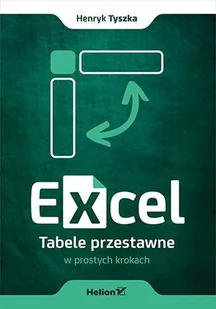 Excel. Tabele przestawne w prostych krokach - E-booki - informatyka - miniaturka - grafika 1