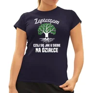 Koszulki i topy damskie - Zapraszam, czuj się jak u siebie na działce - damska koszulka na prezent Granatowa - miniaturka - grafika 1