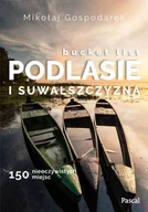 Atlasy i mapy - Bucket list Podlesie i Suwalszczyzna Nowa - miniaturka - grafika 1