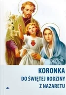 Religia i religioznawstwo - Koronka do świętej Rodziny z Nazaretu - miniaturka - grafika 1