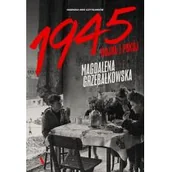 Historia Polski - Agora SA 1945. Wojna i pokój LIT-41549 - miniaturka - grafika 1