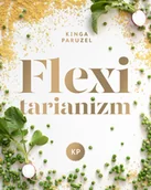 Książki kucharskie - Kinga Paruzel Flexitarianizm - miniaturka - grafika 1