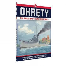 Edipresse Polska Okręty Polskiej Marynarki Wojennej T.25 Torpedowce praca zbiorowa - Militaria i wojskowość - miniaturka - grafika 1