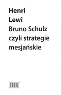 Nauka - Bruno Schulz czyli strategie mesjańskie Henri Lewi - miniaturka - grafika 1