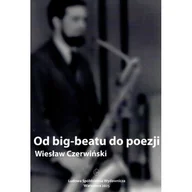 Poezja - Od big-beatu do poezji - Wiesław Czerwiński - książka - miniaturka - grafika 1