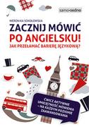 Książki obcojęzyczne do nauki języków - Zacznij mówić po angielsku! Jak przełamać barierę językową? - miniaturka - grafika 1