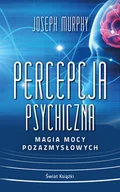 Rozwój osobisty - Percepcja psychiczna magia mocy pozazmysłowej wydanie pocketowe - Joseph Murphy - książka - miniaturka - grafika 1