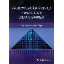 Zarządzanie jakością informacji w organizacjach zhierarchizowanych - Sylwia Wojciechowska-Filipek - Zarządzanie - miniaturka - grafika 1