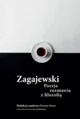Pomoce naukowe - Zagajewski. Poezja rozmawia z filozofią - red. Dorota Siwor - miniaturka - grafika 1