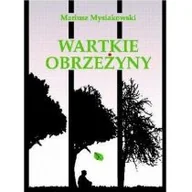 Poezja - Mysiakowski Mariusz Wartkie obrzeżyny - miniaturka - grafika 1