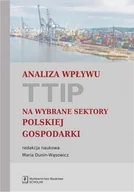 Ekonomia - Analiza wpływu TTIP na wybrane sektory polskiej gospodarki - Opracowanie zbiorowe - miniaturka - grafika 1